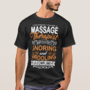 Search for masseuse tshirts Massage