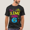 Search for slime tshirts Birthday