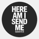 Search for isaiah 6 stickers Send me