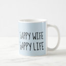 Search for happy wife happy life mugs Funny
