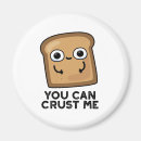 Search for crust magnets Bread pun
