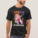 Search for my superpower is autism tshirts Unicorn