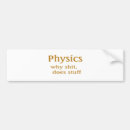 Search for physics bumper stickers Funny