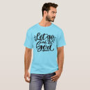 Search for let go let god tshirts Faith