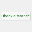 Search for teacher bumper stickers Students