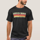 Search for handyman tshirts Title