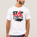 Search for stop bullying tshirts Teasing
