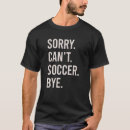 Search for funny football tshirts Soccer