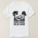 Search for hammock tshirts Relax