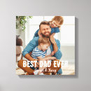 Search for best dad ever canvas prints Happy fathers day