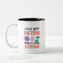 Search for funny bacteria mugs Microbiologist