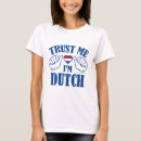 Search for funny dutch tshirts Country
