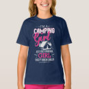 Search for funny girls tshirts Camping