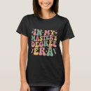 Search for masters graduation tshirts Graduate student