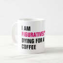 Search for dying mugs Funny