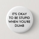 Search for stupidity badges Dumb
