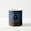 Search for dyslexia mugs Dyslexic