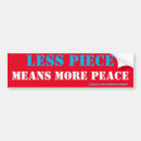 Search for less is more bumper stickers Peace