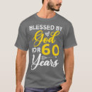 Search for christian 60th birthday tshirts God