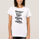 Search for ugly tshirts Sarcastic