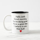 Search for have a great day mugs For him