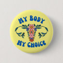Search for pro choice badges My body my choice