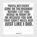 Search for drive careful bumper stickers Highway