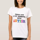 Search for autism daughter tshirts Autistic