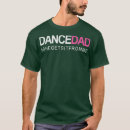 Search for dance aunt tshirts Dad