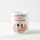 Search for fight cancer mugs Support