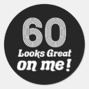 Search for funny 60th birthday stickers Age