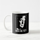 Search for miss me mugs Yet