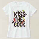 Search for kiss the chef tshirts Humour