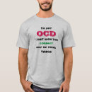 Search for ocd tshirts Humourous