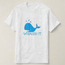 Search for whales tshirts Jokes