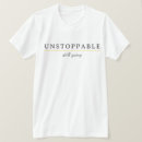 Search for unstoppable tshirts Inspirational