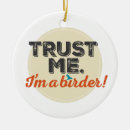 Search for bird quotes christmas tree decorations I'm a birder