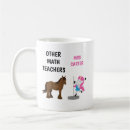 Search for math teacher mugs Humor