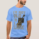 Search for im not old im vintage tshirts Cute