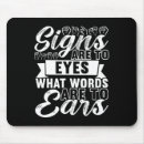 Search for sign language mouse mats Deaf