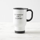 Search for carpenter travel mugs Carpentry