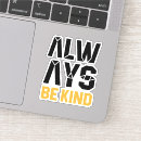 Search for always be kind stickers Hope
