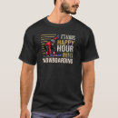 Search for happy hour tshirts Always