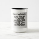 Search for you are awesome mugs Motivational
