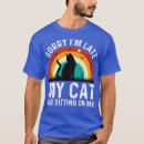 Search for sorry im late tshirts Humour