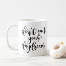 Search for daydreamer mugs Inspirational