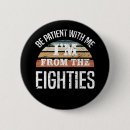 Search for funny 80s badges Humour