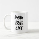 Search for boss life mugs Mum