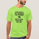 Search for bears will kill you tshirts Makes