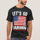 Search for lets go darwin tshirts Sarcastic